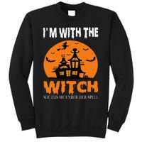 IM With The Witch She Has Me Under Her Spell Halloween Sweatshirt