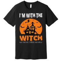 IM With The Witch She Has Me Under Her Spell Halloween Premium T-Shirt