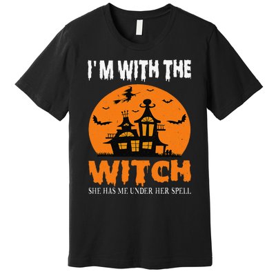 IM With The Witch She Has Me Under Her Spell Halloween Premium T-Shirt