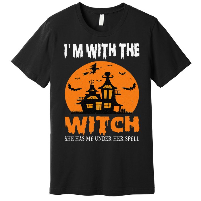 IM With The Witch She Has Me Under Her Spell Halloween Premium T-Shirt