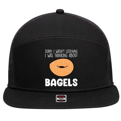 I Was Thinking About Bagels Funny Bagel Lover Baking Gift 7 Panel Mesh Trucker Snapback Hat