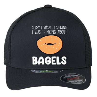 I Was Thinking About Bagels Funny Bagel Lover Baking Gift Flexfit Unipanel Trucker Cap