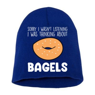 I Was Thinking About Bagels Funny Bagel Lover Baking Gift Short Acrylic Beanie