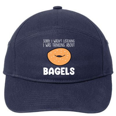 I Was Thinking About Bagels Funny Bagel Lover Baking Gift 7-Panel Snapback Hat