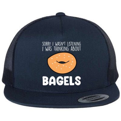 I Was Thinking About Bagels Funny Bagel Lover Baking Gift Flat Bill Trucker Hat