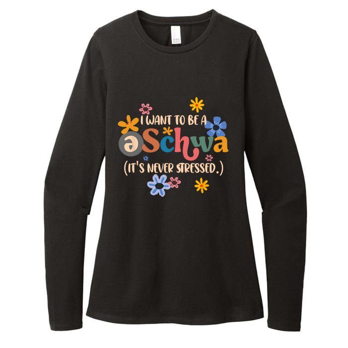 I Want To Be A Schwa Its Never Stressed Science Of Reading Womens CVC Long Sleeve Shirt