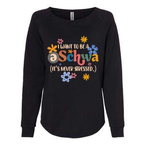 I Want To Be A Schwa Its Never Stressed Science Of Reading Womens California Wash Sweatshirt