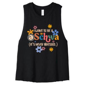 I Want To Be A Schwa Its Never Stressed Science Of Reading Women's Racerback Cropped Tank