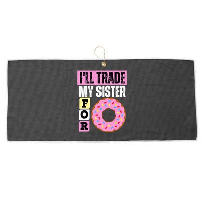 I WILL TRADE MY SISTER FOR A DONUT FUNNY DONUT LOVER Large Microfiber Waffle Golf Towel