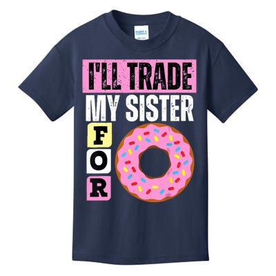 I WILL TRADE MY SISTER FOR A DONUT FUNNY DONUT LOVER Kids T-Shirt