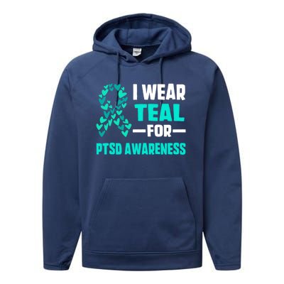 I Wear Teal For Ptsd Awareness Hearts Family Mom Gift Performance Fleece Hoodie