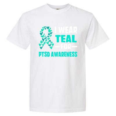 I Wear Teal For Ptsd Awareness Hearts Family Mom Gift Garment-Dyed Heavyweight T-Shirt