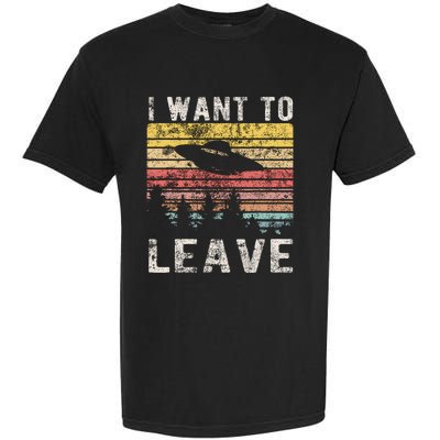 I Want To Leave Funny Retro Novelty Alien Ufo Novelty Garment-Dyed Heavyweight T-Shirt