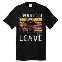 I Want To Leave Funny Retro Novelty Alien Ufo Novelty Tall T-Shirt