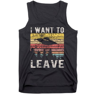 I Want To Leave Funny Retro Novelty Alien Ufo Novelty Tank Top