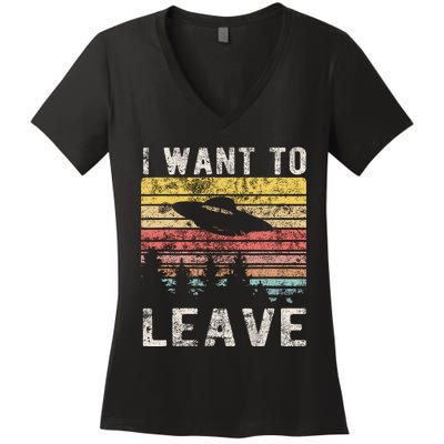 I Want To Leave Funny Retro Novelty Alien Ufo Novelty Women's V-Neck T-Shirt