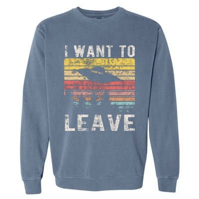 I Want To Leave Funny Retro Novelty Alien Ufo Novelty Garment-Dyed Sweatshirt