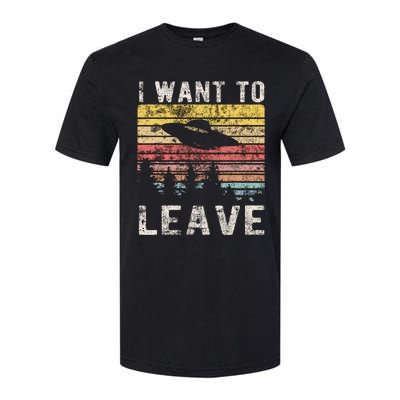 I Want To Leave Funny Retro Novelty Alien Ufo Novelty Softstyle CVC T-Shirt