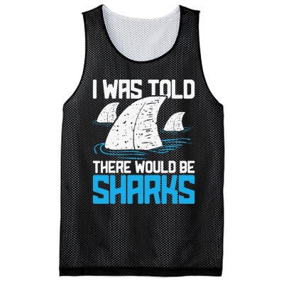 I Was Told There Would Be Sharks Biologist Shark Lovers Mesh Reversible Basketball Jersey Tank