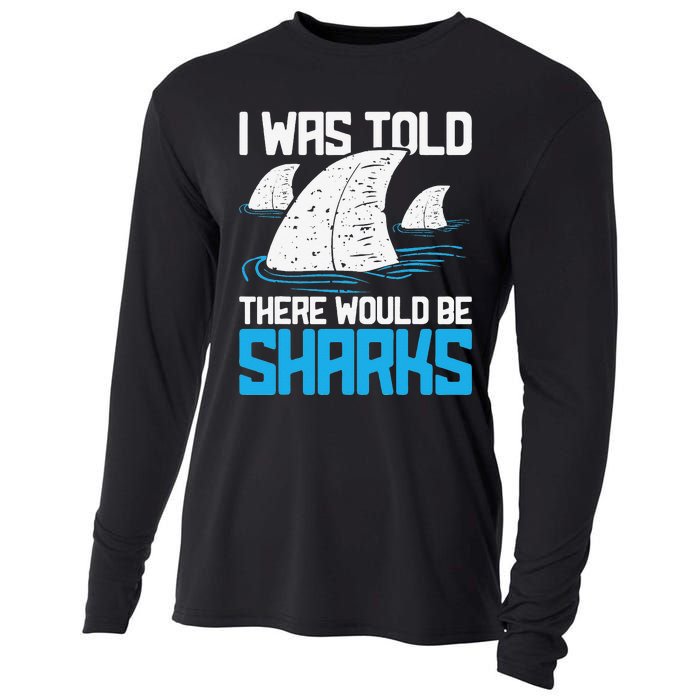 I Was Told There Would Be Sharks Biologist Shark Lovers Cooling Performance Long Sleeve Crew