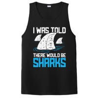 I Was Told There Would Be Sharks Biologist Shark Lovers PosiCharge Competitor Tank