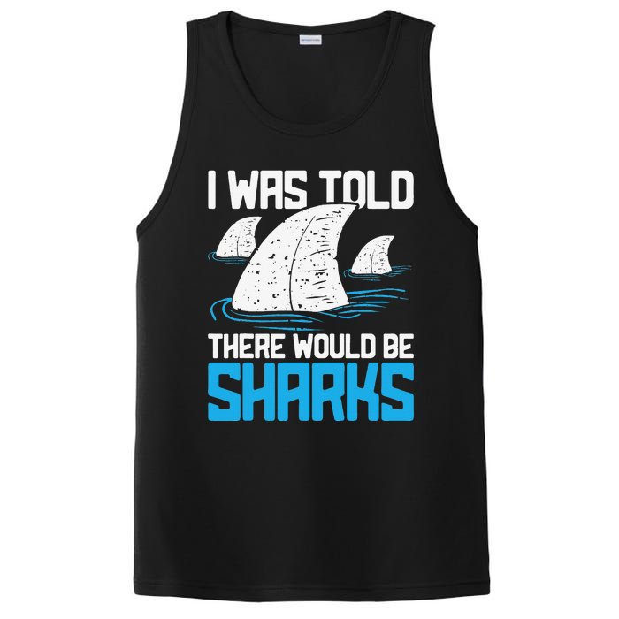 I Was Told There Would Be Sharks Biologist Shark Lovers PosiCharge Competitor Tank