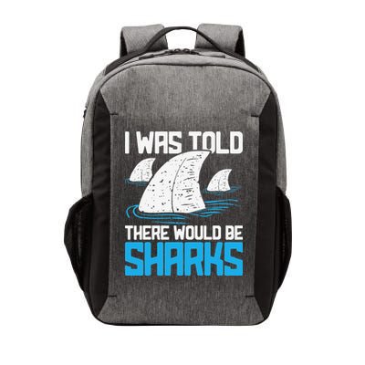 I Was Told There Would Be Sharks Biologist Shark Lovers Vector Backpack