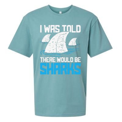 I Was Told There Would Be Sharks Biologist Shark Lovers Sueded Cloud Jersey T-Shirt