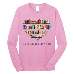 Im With The Banned Books Read Banned Books Lover Long Sleeve Shirt