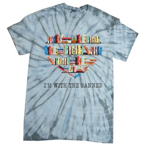 Im With The Banned Books Read Banned Books Lover Tie-Dye T-Shirt