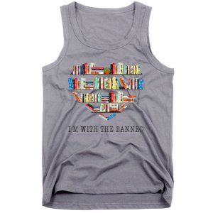 Im With The Banned Books Read Banned Books Lover Tank Top