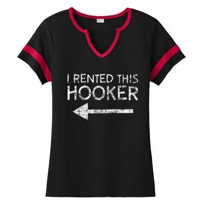 i rented this hooker left funny quote  Ladies Halftime Notch Neck Tee