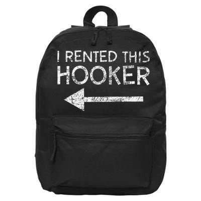 i rented this hooker left funny quote  16 in Basic Backpack