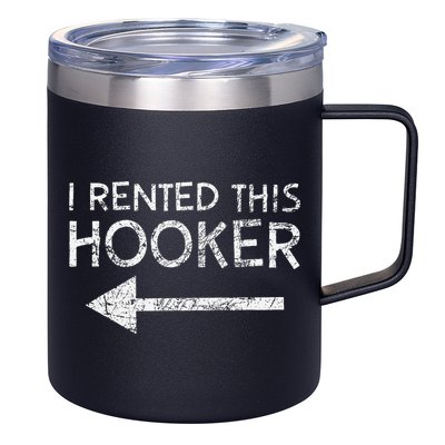 i rented this hooker left funny quote  12oz Stainless Steel Coffee Mug