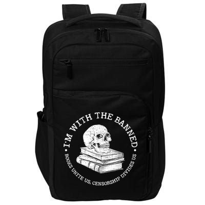 I'm With The Banned Books Funny Book Lover Librarian Reading Impact Tech Backpack