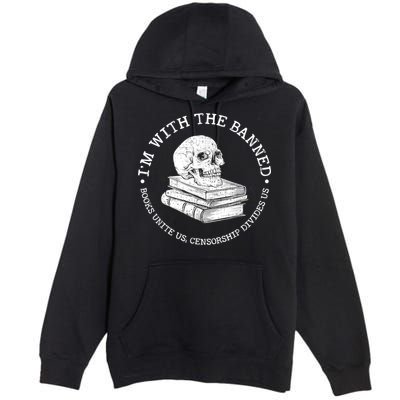 I'm With The Banned Books Funny Book Lover Librarian Reading Premium Pullover Hoodie