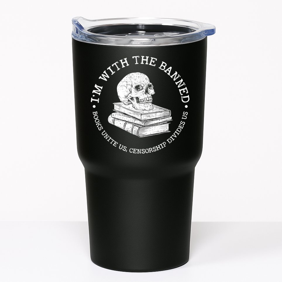 I'm With The Banned Books Funny Book Lover Librarian Reading Tumbler
