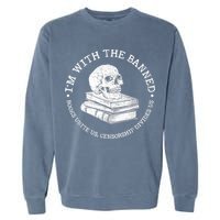 I'm With The Banned Books Funny Book Lover Librarian Reading Garment-Dyed Sweatshirt