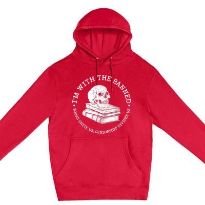 I'm With The Banned Books Funny Book Lover Librarian Reading Premium Pullover Hoodie