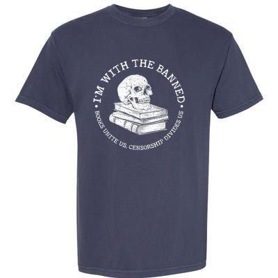 I'm With The Banned Books Funny Book Lover Librarian Reading Garment-Dyed Heavyweight T-Shirt