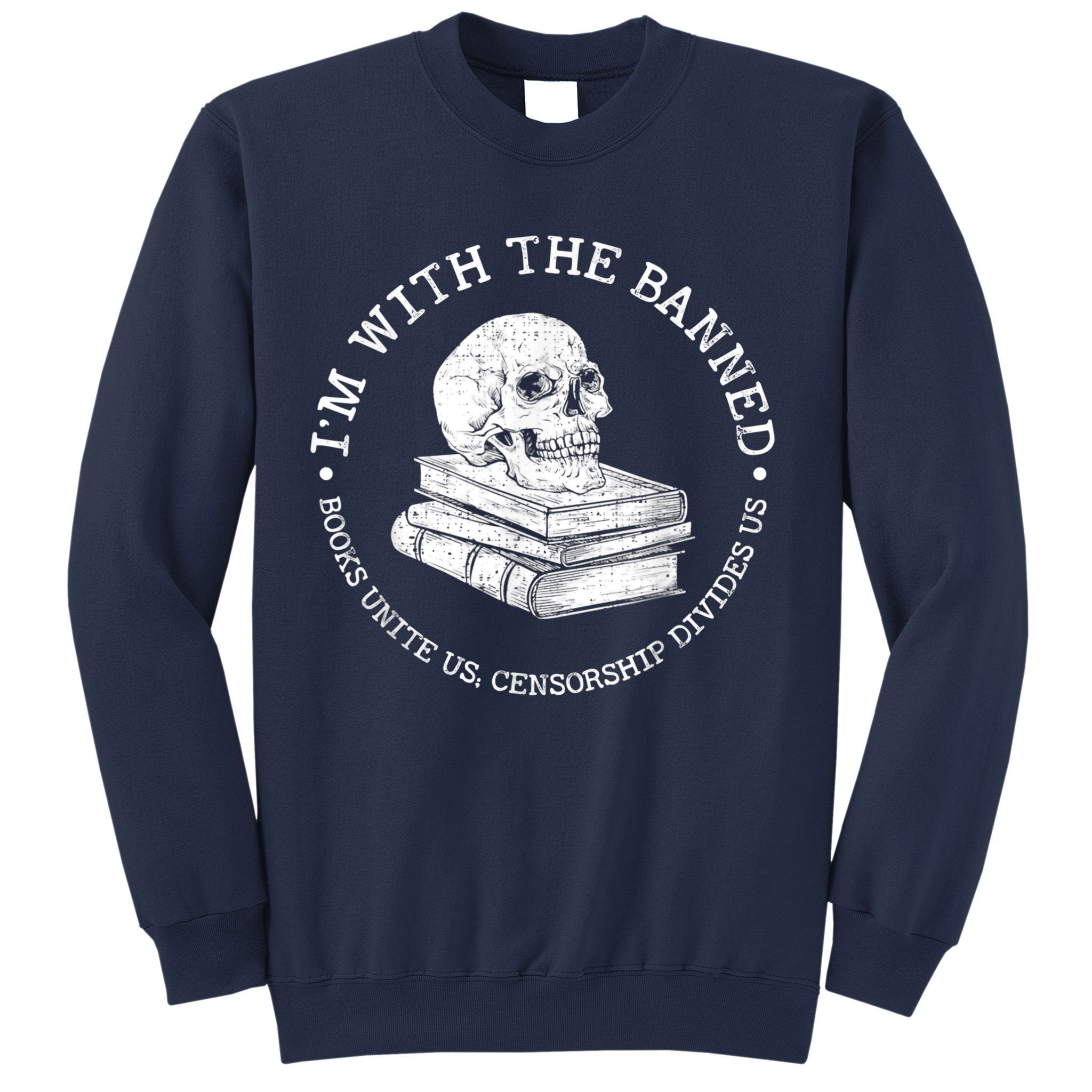 I'm With The Banned Books Funny Book Lover Librarian Reading Sweatshirt