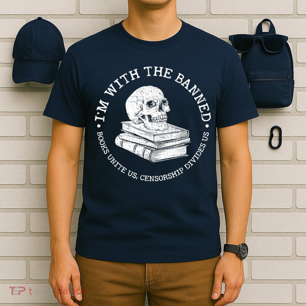 I'm With The Banned Books Funny Book Lover Librarian Reading T-Shirt