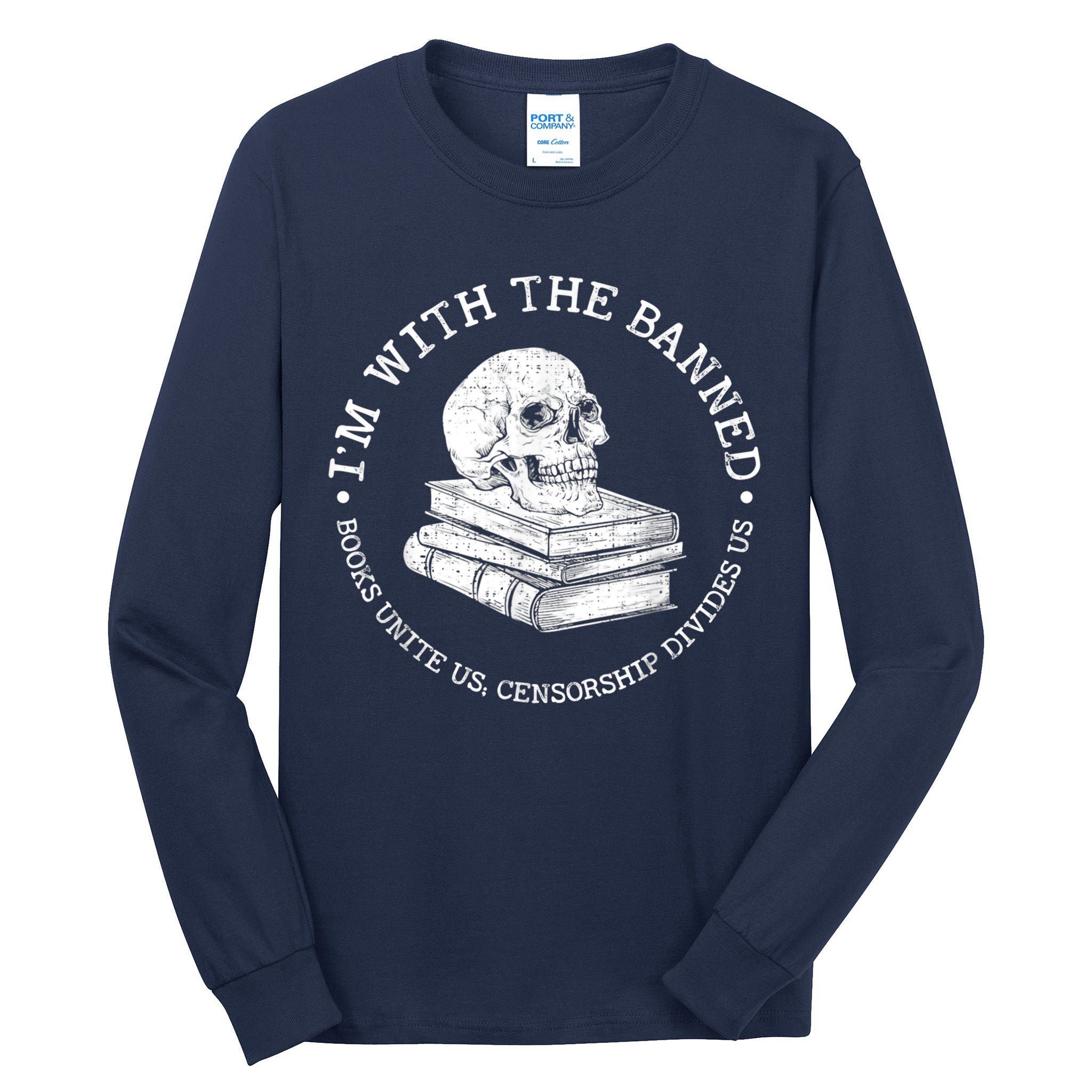 I'm With The Banned Books Funny Book Lover Librarian Reading Tall Long Sleeve T-Shirt