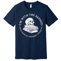 I'm With The Banned Books Funny Book Lover Librarian Reading Premium T-Shirt