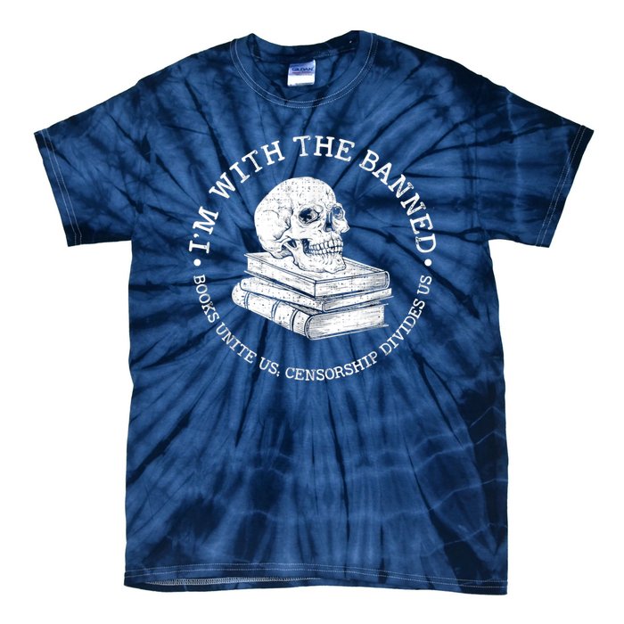 I'm With The Banned Books Funny Book Lover Librarian Reading Tie-Dye T-Shirt