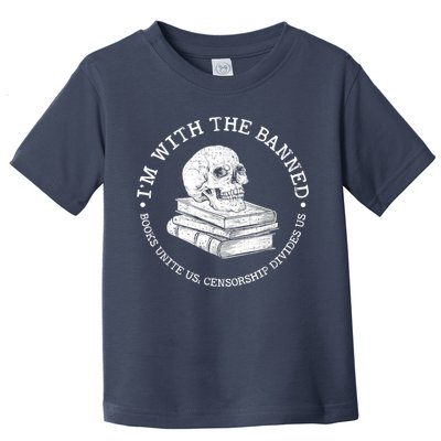 I'm With The Banned Books Funny Book Lover Librarian Reading Toddler T-Shirt