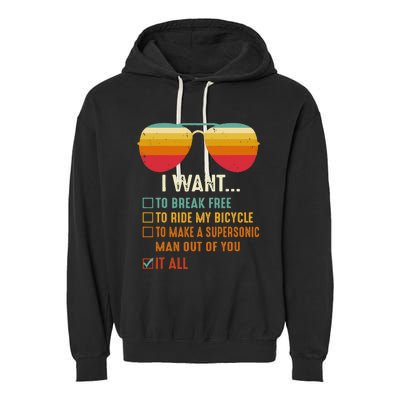 I Want To Break Free To Ride My Bicycle It All Gift Idea Garment-Dyed Fleece Hoodie