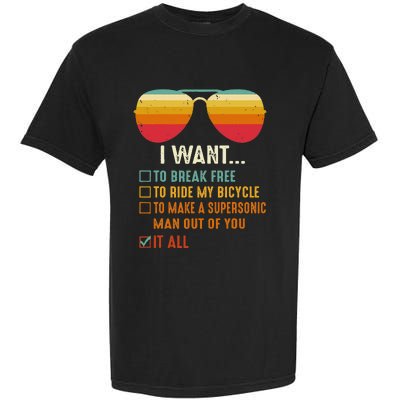 I Want To Break Free To Ride My Bicycle It All Gift Idea Garment-Dyed Heavyweight T-Shirt