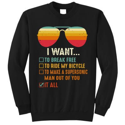 I Want To Break Free To Ride My Bicycle It All Gift Idea Sweatshirt