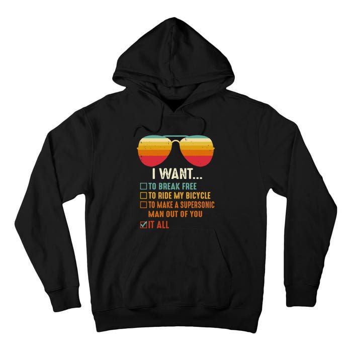 I Want To Break Free To Ride My Bicycle It All Gift Idea Tall Hoodie